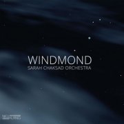 Sarah Chaksad Orchestra - Windmond (2016) [Hi-Res]