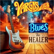 Vargas Blues Band - Blues The Healer (2025)