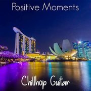 Chillhop Guitar - Positive Moments (2021) Hi Res