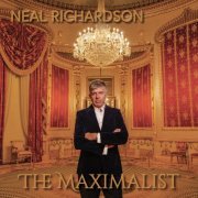 Neal Richardson - The Maximalist (2023)