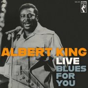 Albert King - Albert King Live: Blues For You (2025)