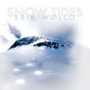 Erik Wollo - Snow Tides (2026)