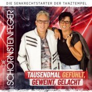 Die Schornsteinfeger - Tausendmal gefühlt, geweint, gelacht (2023)