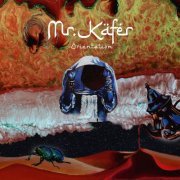 Mr. Käfer - Orientation (2020)