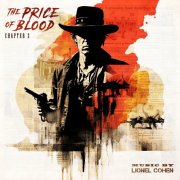 Lionel Cohen - The Price of Blood, Chapter 2 (2025) Hi Res
