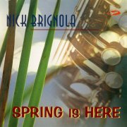 Nick Brignola, Netherlands Metropole Orchestra - Spring Is Here (1992)