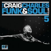 VA - The Craig Charles Funk & Soul Club, Vol. 5 (2017)