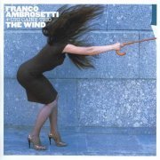 Franco Ambrosetti - The Wind (2007)