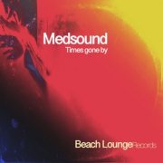 Medsound - Times Gone By (2022)