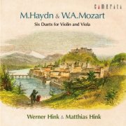Werner Hink, Matthias Hink - M. Haydn & Mozart: Six Duets for Violin and Viola (2007)