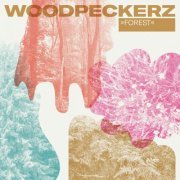 Woodpeckerz - Forest (2023)
