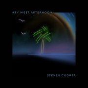 Steven Cooper - Key West Afternoon (2021/1986)