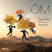 Spirito choeur d'hommes, Nicole Corti - Ôm (2022) [Hi-Res]