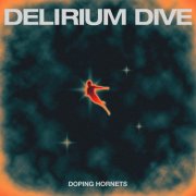 Doping Hornets - Delirium Dive (2025) [Hi-Res]