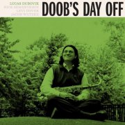 Lucas Dubovik - Doob's Day Off (2026) [Hi-Res]