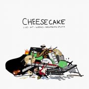 Cheesecake - Live at Weeks Recording Studio (2025) [Hi-Res]