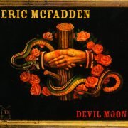 Eric McFadden - Devil Moon (2003)