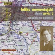 Magdalena Adamek - Nowowiejski – Piano works, Vol. 2 (2003)