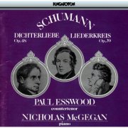 Paul Esswood, Nicholas McGegan - Schumann: Dichterliebe, Op. 48, Liederkreis, Op. 39, Lieder