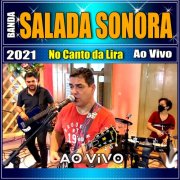 Banda Salada Sonora - Ao Vivo No Canto Da Lira 2021 (2026)