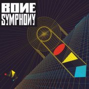 Bone Symphony - Bone Symphony (1983/2016)