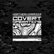 Northern Barrier - Covert Operations (2026)