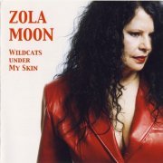 Zola Moon - Wildcats Under My Skin (2007)