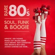 Rare 80's Soul, Funk & Boogie (2014)