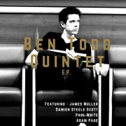 Ben Todd Quintet - Ben Todd Quintet - EP (2015)