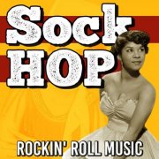 Various - Sock Hop (Rockin' Roll Music) (2024)