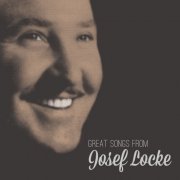 Josef Locke - Great Songs from Josef Locke (2012) [Hi-Res]