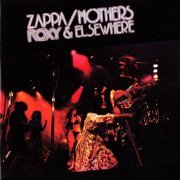 Frank Zappa & The Mothers - Roxy & Elsewhere (1974) [1995] CD-Rip