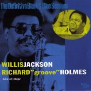 Willis Jackson & Richard "Groove" Holmes - Live On Stage (2003)