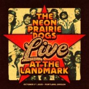 The Neon Prairie Dogs - Live At The Landmark (Live) (2026)