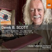 Liepāja Symphony Orchestra, Paul Mann - Derek B. Scott: Orchestral Music, Vol. 4 (2025) [Hi-Res]