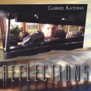 Gabriel Katona - Reflections Reflexiones (2003)