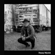 Danny Myrick - King of Jones County (2020)