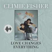 Climie Fisher - Love Changes Everything (2020)