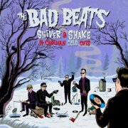 The Bad Beats - Shiver and Shake (14 Canadian Cold Cuts) (2026) [Hi-Res]