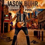 Jason Buhr - Cowboy Fool (2026) [Hi-Res]