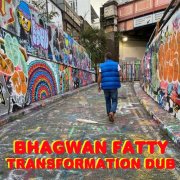 Bhagwan Fatty - Transformation Dub (2025)