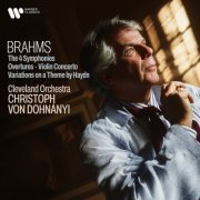Christoph von Dohnányi & Cleveland Orchestra - Brahms: The 4 Symphonies, Overtures, Violin Concerto & Variations on a Theme by Haydn (2025)