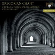 Schola Cantorum Karolus Magnus, Stan Hollaardt - Gregorian Chant (2009)