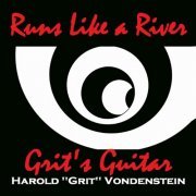 Grit's Guitar - Runs Like a River (2022)