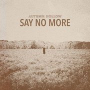 Autumn Hollow - Say No More (2025) Hi-Res