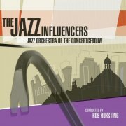 Jazz Orchestra of the Concertgebouw - The Jazz Influencers (2020)