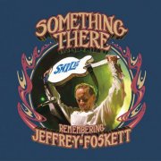 Jeffrey Foskett - Something There - Remembering Jeffrey Foskett (2025)