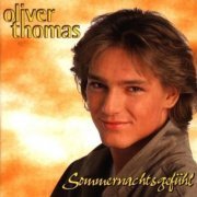 Oliver Thomas - Sommernachtsgefuhl (1999)