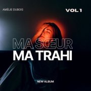 Amélie Dubois - Ma sœur ma trahi (2024)