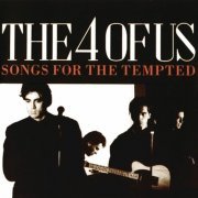 The 4 of us - Songs For The Tempted (1989)